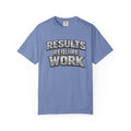 Results Require Work T-Shirt | Inspiring Gym T-Shirt