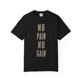 No Pain No Gain T-Shirt