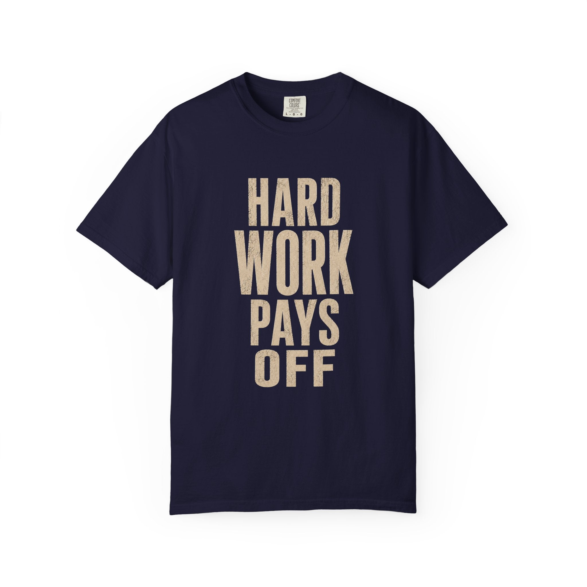 Hard Work Pays Off T-Shirt | Work Hard Gym T-Shirt