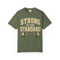 Strong Is the Standard Workout T-Shirt