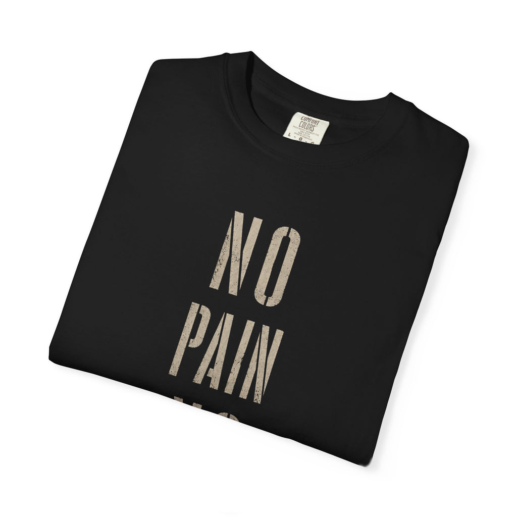 No Pain No Gain T-Shirt