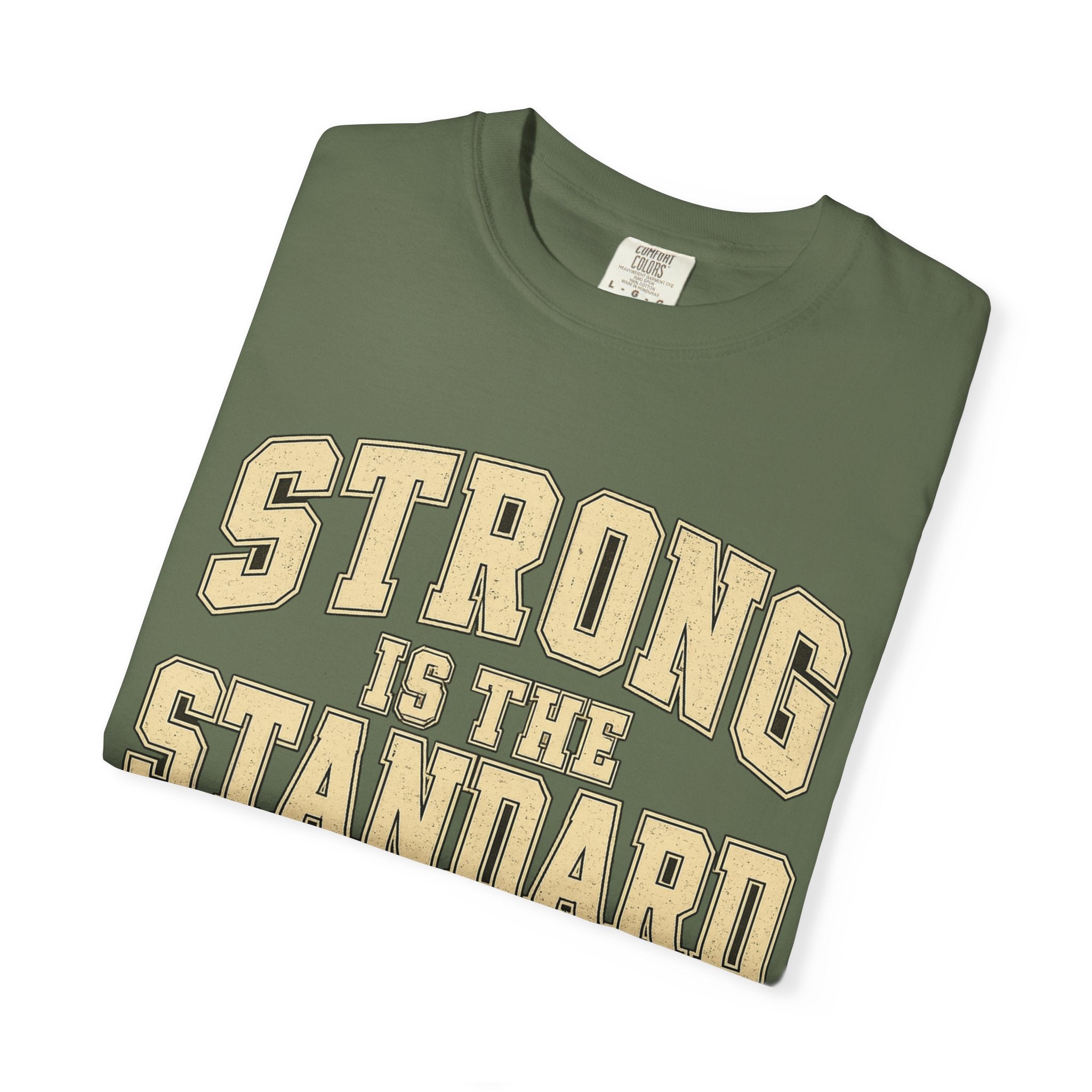 Strong Is the Standard Workout T-Shirt