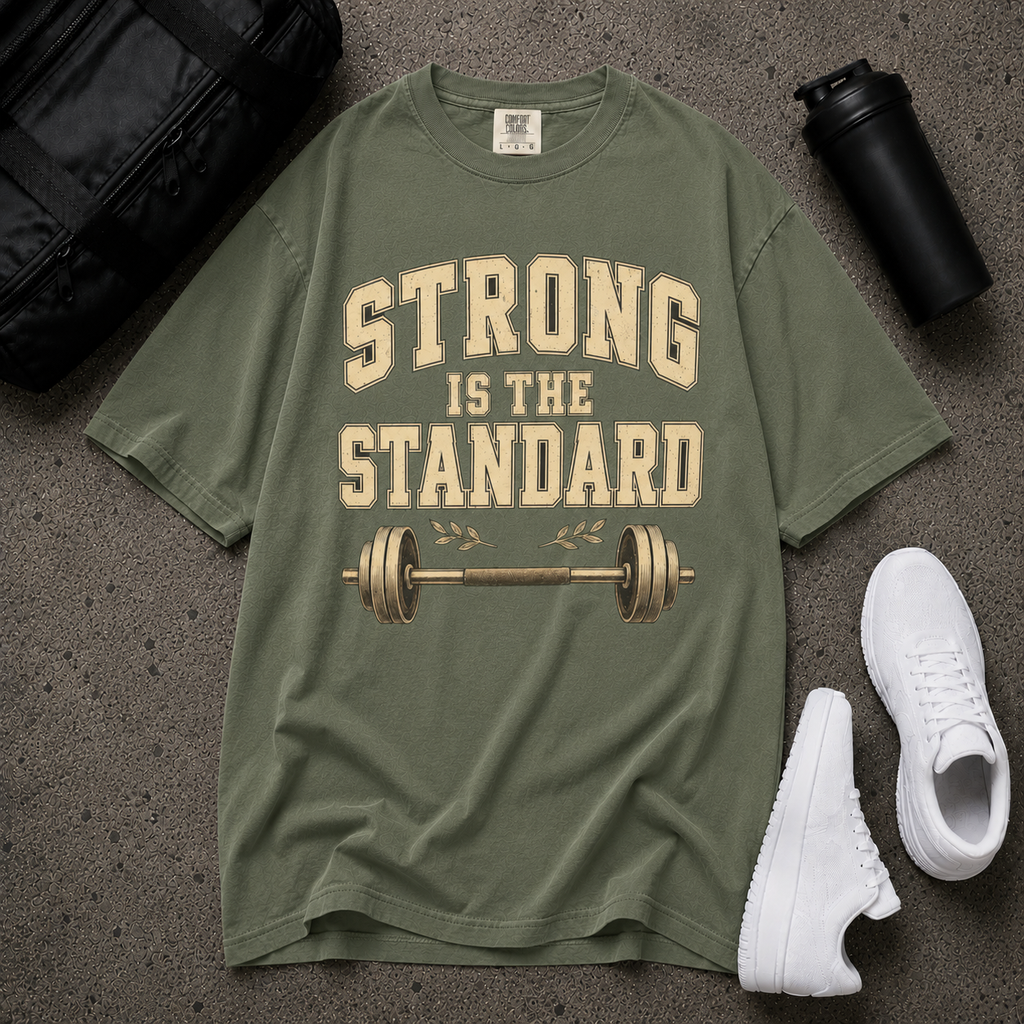 Strong Is the Standard Workout T-Shirt