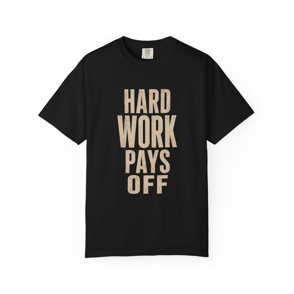 Hard Work Pays Off T-Shirt | Work Hard Gym T-Shirt