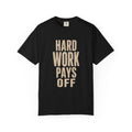 Hard Work Pays Off T-Shirt | Work Hard Gym T-Shirt